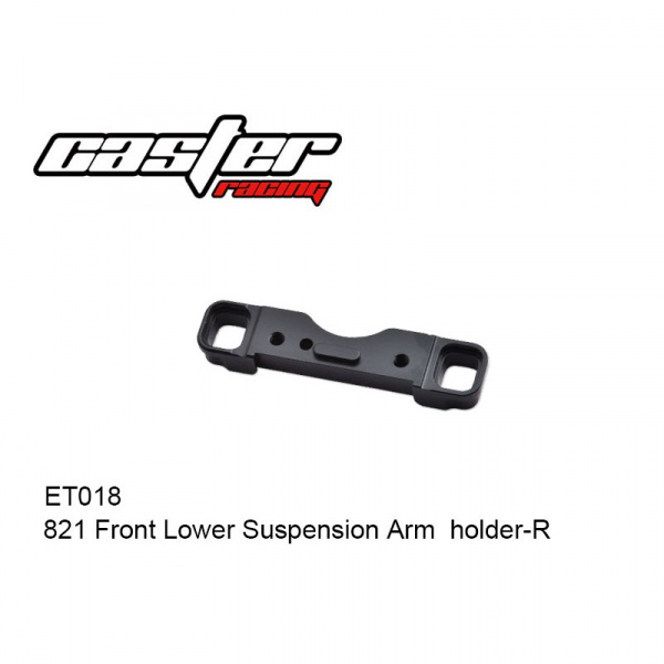 ET018 821 Front Lower Suspension Arm holder-R